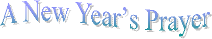 A New Year's Prayer